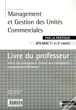 Capa do artigo Management Et Gestion Des Unites Commerciales Bts Muc 1re Et 2e Annees - Pratique - Professeur 2008