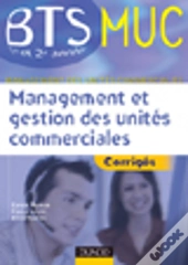 Management Et Gestion Des Unites Commerciales ; Corriges