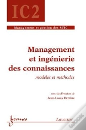 Management Et Ingenierie Des Connaissances Modeles Et Methodes Traite Ic2 Serie Management Et Gestio