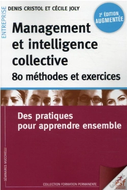 Capa do artigo Management Et Intelligence Collective : 80 Méthodes Et Exercices ; Des Pratiques Pour Apprendre Ensemble (2e Édition)