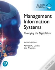 Management Information Systems: Managing The Digital Firm Plus Pearson Mylab Mis With Pearson Etext, Global Edition