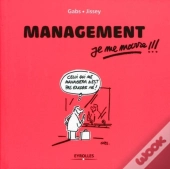 Management, Je Me Marre !!!
