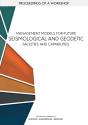 Management Models For Future Seismological And Geodetic Facilities And Capabilities - Preview