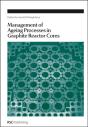Management Of Ageing In Graphite Reactor Cores - Preview