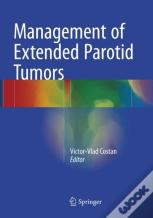 Management Of Extended Parotid Tumors