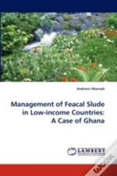 Management Of Feacal Slude In Low-Income Countries