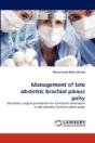 Management Of Late Obstetric Brachial Plexus Palsy - Preview
