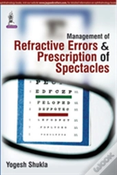 Management Of Refractive Errors & Prescription Of Spectacles