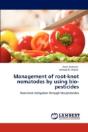 Management Of Root-Knot Nematodes By Using Bio-Pesticides - Preview