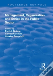 Management, Organisation, And Ethics In The Public Sector