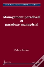Management Paradoxal Et Paradoxe Managerial Collection Business Economie Et Societe