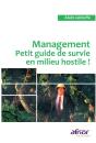 Management - Petit Guide De Survie En Milieu Hostile ! - Preview