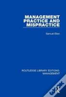 Management Practice And Mispractice
