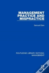 Management Practice And Mispractice