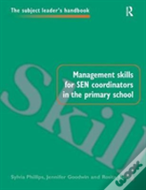 Management Skills For Sen Coordinators In The Primary School