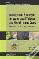 Management Strategies For Water Use Efficiency And Micro Irrigated Crops