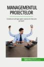 Managementul Proiectelor : Condu-Ti Echipa Spre Succes În Fiecare Proiect - Preview