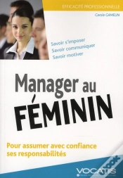 Capa do artigo Manager Au Féminin ; Pour Assumer Avec Confiance Ses Responsabilités