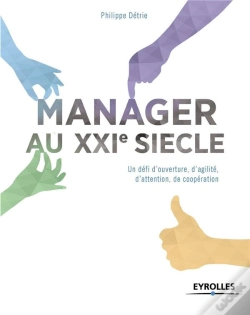 Capa do artigo Manager Au Xxie Siècle ; Un Défi D'Ouverture, D'Agilité,  D'Attention,  De Coopération