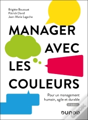 Capa do artigo Manager Avec Les Couleurs : Pour Un Management Humain, Agile Et Durable (4e Édition)