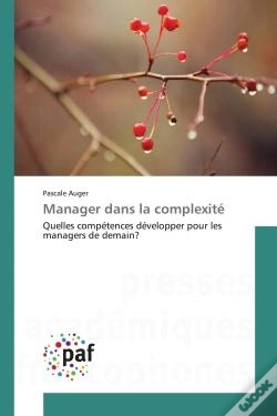 Capa do artigo Manager Dans La Complexite - Quelles Competences Developper Pour Les Managers De Demain?