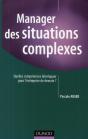 Manager Des Situations Complexes ; Quelles Compétences Développer Pour L'Entreprise De Demain ? - Preview
