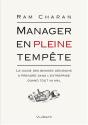 Manager En Pleine Tempête ; Le Guide Des Bonnes Décisions À Prendre Dans L'Entreprise Quand Tout Va Mal - Preview