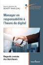 Manager En Responsabilite A L'Heure Du Digital - Regards Croises De Chercheurs - Preview
