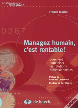 Capa do artigo Manager Humain, C'Est Rentable ; Comment Humaniser Les Relations Professionnelles
