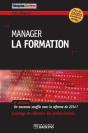 Manager ; La Formation ; Un Nouveau Souffle Après La Réforme De 2014 ? (9e Édition) - Preview