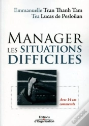 Capa do artigo Manager Les Situations Difficiles : Avec 14 Cas Commentés