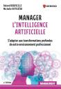 Manager L'Intelligence Artificielle - S'Adapter Aux Transformations Profondes De Notre Environnement - Preview
