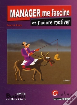 Capa do artigo Manager Me Fascine Et J'Adore Motiver