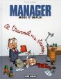 Manager Mode D'Emploi T.2 ; "Le Travail M'A Stresser..." - Preview