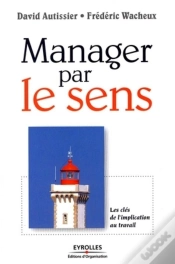 Capa do artigo Manager Par Le Sens ; Les Clés De L