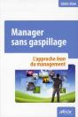 Manager Sans Gaspillage ; L'Approche Lean Du Management - Preview