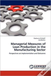 Managerial Measures Of Lean Production In The Manufacturing Sector