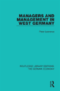 Managers And Management In West Germany - Preview