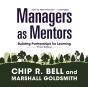 Managers As Mentors, Third Edition - Preview