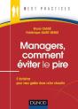 Managers, Comment Éviter Le Pire ; 5 Histoires Pour Vous Guider Dans Votre Réussite - Preview