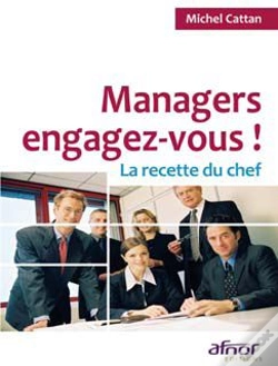 Capa do artigo Managers, Engagez-Vous ! ; La Recette Du Chef