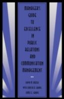 Manager'S Guide To Excellence In Public Relations And Communication Management