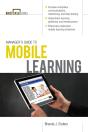 Manager'S Guide To Mobile Learning - Preview