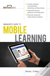 Manager'S Guide To Mobile Learning