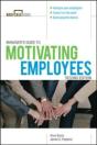 Manager'S Guide To Motivating Employees 2/E - Preview