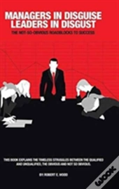 Managers In Disguise-Leaders In Disgust