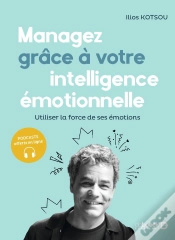 Capa do artigo Managez Avec Votre Intelligence Émotionnelle : Utiliser La Force De Ses Émotions (5e Édition)