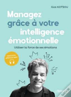 Capa do artigo Managez Avec Votre Intelligence Émotionnelle : Utiliser La Force De Ses Émotions (5e Édition)