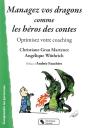 Managez Vos Dragons Comme Les Héros Des Contes ; Optimisez Votre Coaching - Preview