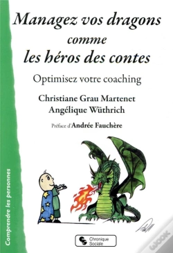 Capa do artigo Managez Vos Dragons Comme Les Héros Des Contes ; Optimisez Votre Coaching